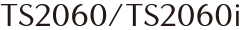 TS2000 series